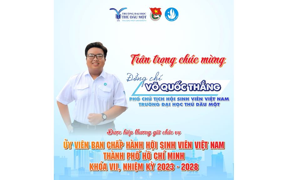 Chúc mừng đồng chí Võ Quốc Thắng được hiệp thương giữ chức vụ Ủy viên Ban Chấp hành Hội Sinh viên Việt Nam TP. Hồ Chí Minh khóa VII