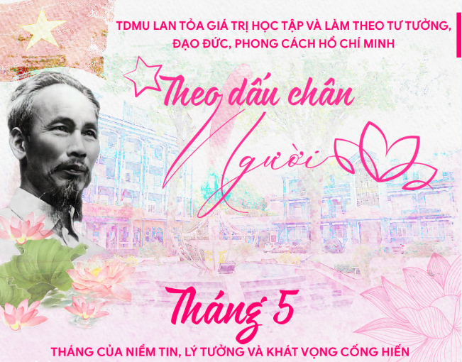 Theo dấu chân Người: Tháng 5 - Tháng của niềm tin, lý tưởng và khát vọng cống hiến